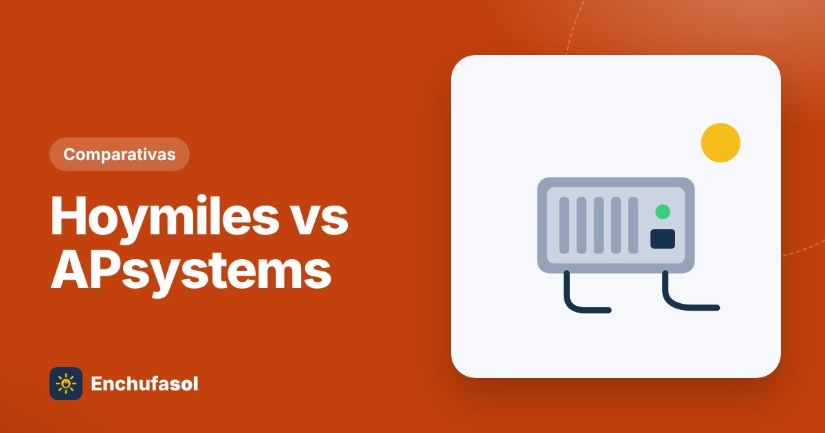 Hoymiles vs APsystems: qué microinversor elegir