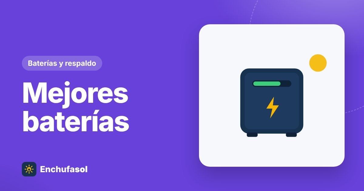 Mejor batería para balcón solar 2026